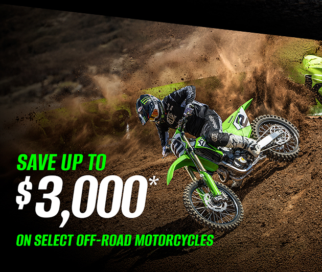 SAVE UP TO $3,000* ON SELECT OFF-ROAD MOTORCYCLES