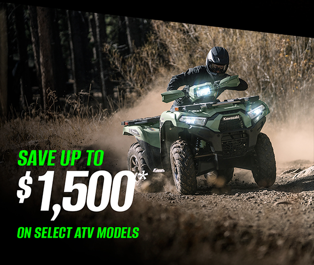 SAVE UP TO $1,500* ON SELECT ATV MODELS
