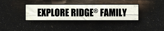 Explore Ridge® Family