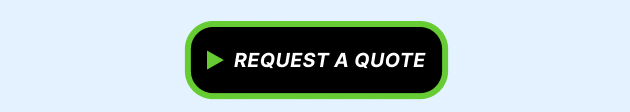 A black button with green border that says request a quote