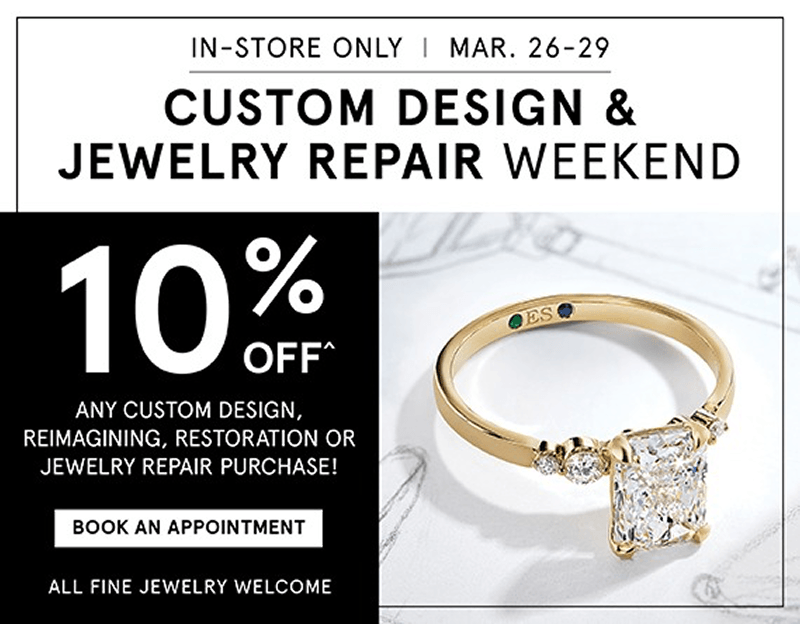 In-Store 10% Off Any Custom Design and Repair Service, with Yellow Gold Diamond Engagement Ring. Click Book an Appointment.