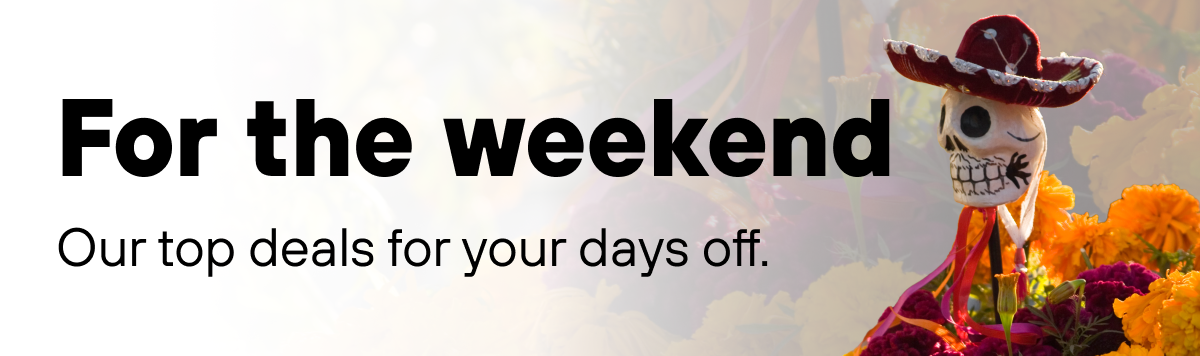 For the weekend