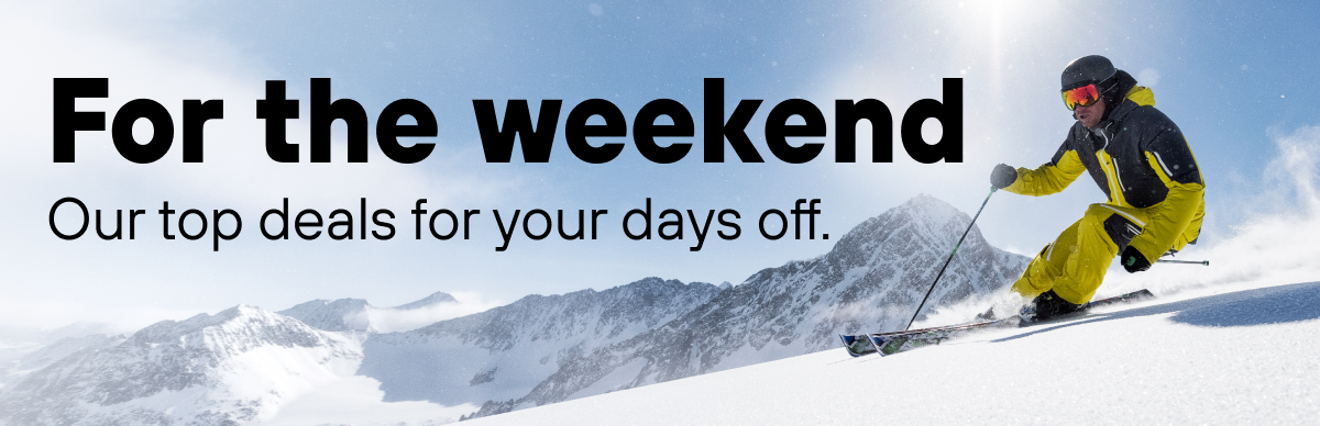 For the weekend