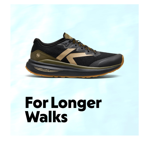 For Longer Walks