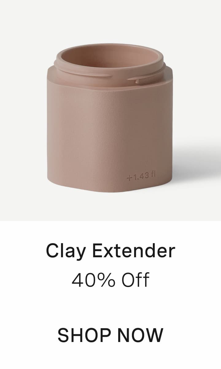 Click to shop Clay Extender