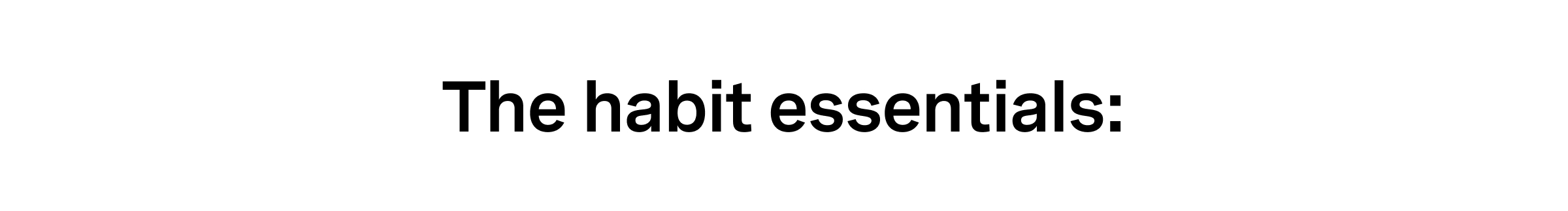 Click to shop Cadence. The habit essentials:
