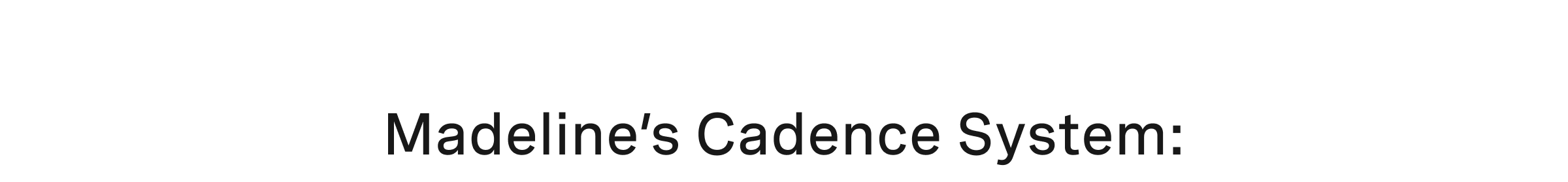 Click to shop Madeline's Cadence System