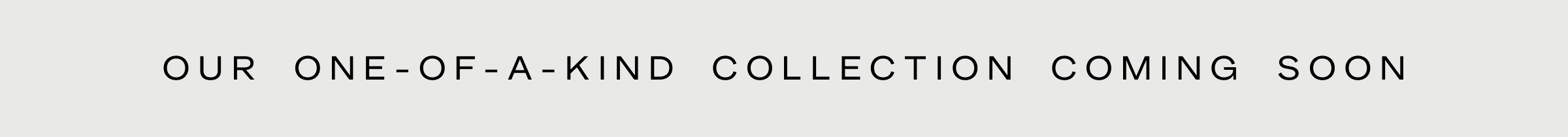 Click to shop Cadence. Our one-of-a-kind collection coming soon.
