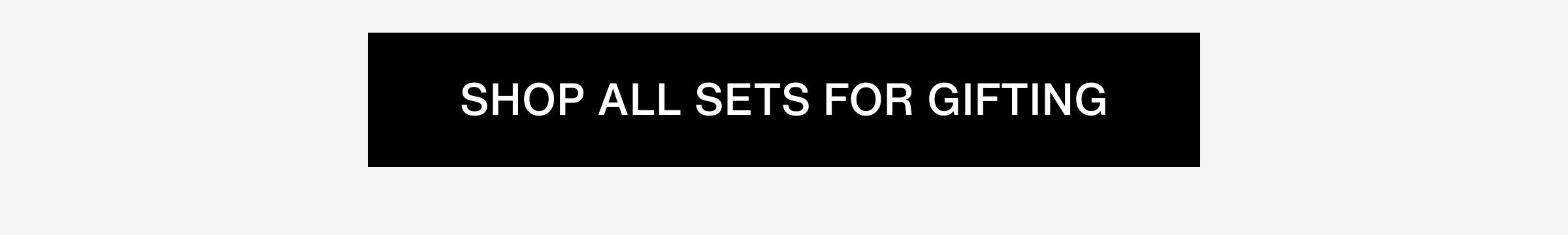 Click to shop all sets for gifting