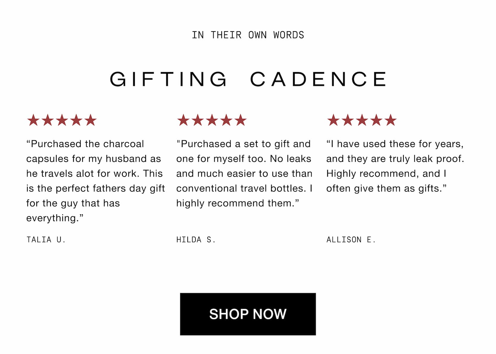 Click to shop all sets for gifting. In their own words. “Purchased the charcoal capsules for my husband as he travels alot for work. This is the perfect fathers day gift for the guy that has everything.” - Talia U.