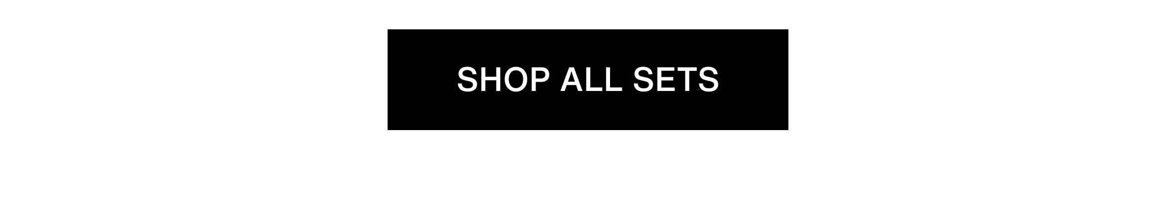 Click to shop All Sets