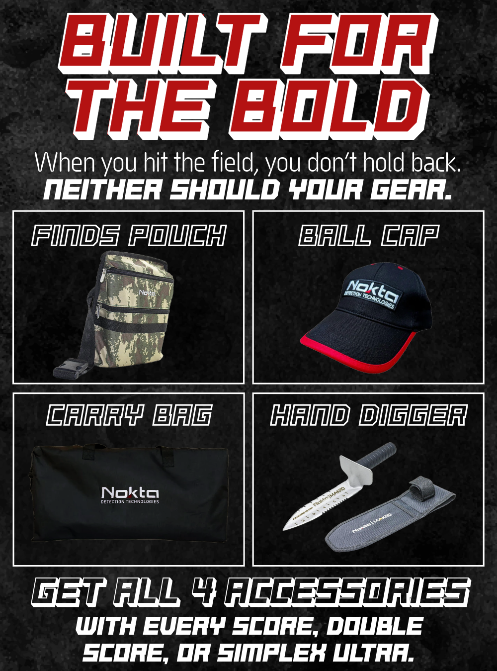 Built for the bold. Get 4 FREE accessories with the score, double score, or simplex ultra.