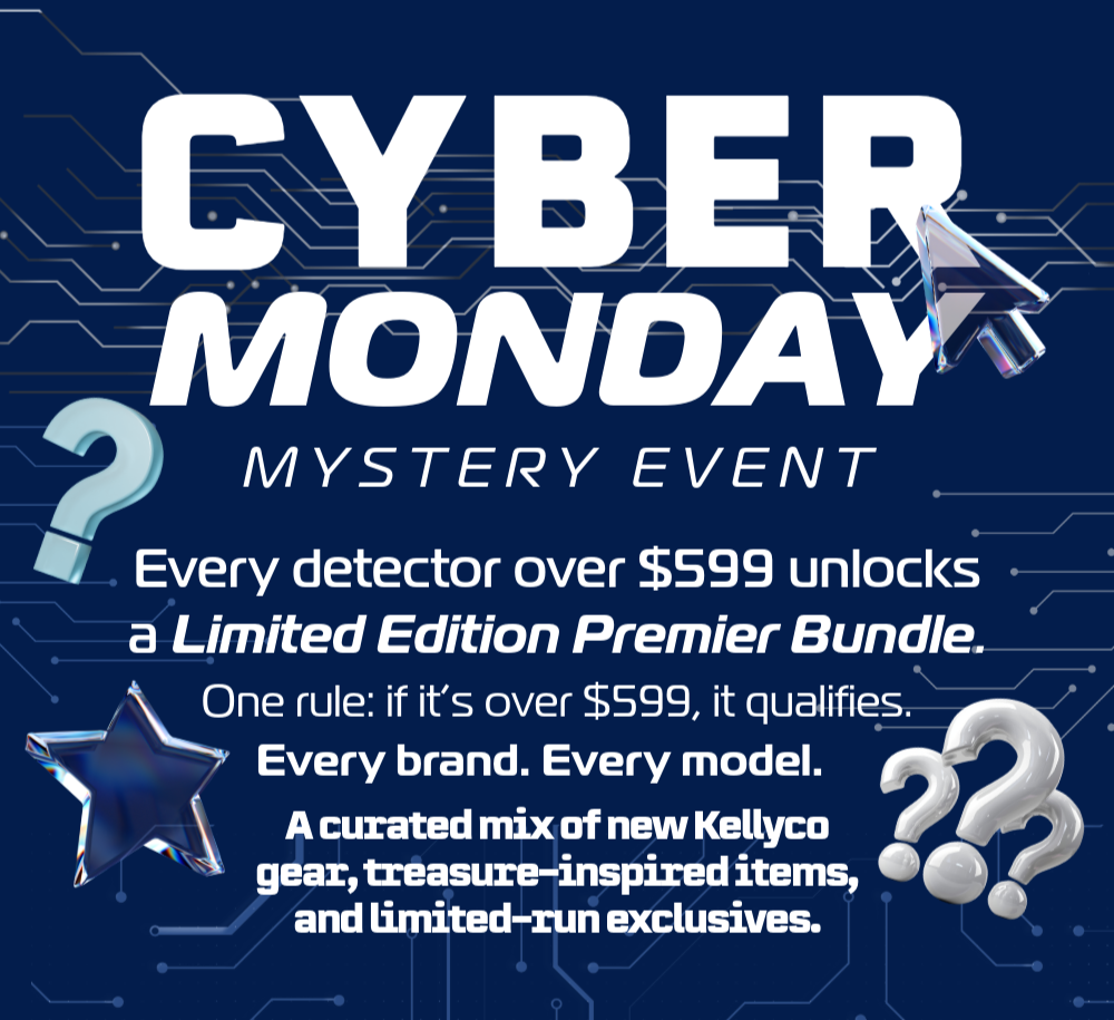 Cyber Monday Mystery Event - Every Detector $599+ gets upgraded to a premier mystery bundle! 