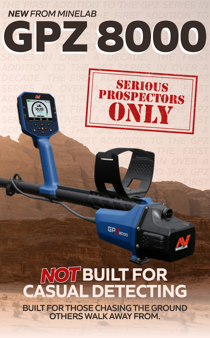 Serious Prospectors Only! New from Minelab: GPZ 8000