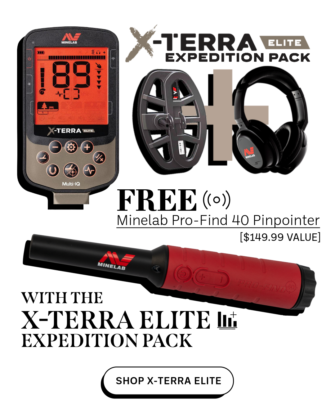 Minelab X-Terra Elite Expedition Pack with free Pro-Find 40 pinpointer included