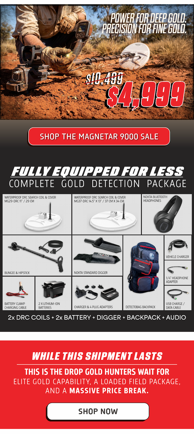 Fully equipped for less. Complete gold detection package for $4,999.