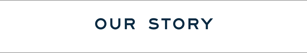 Our Story