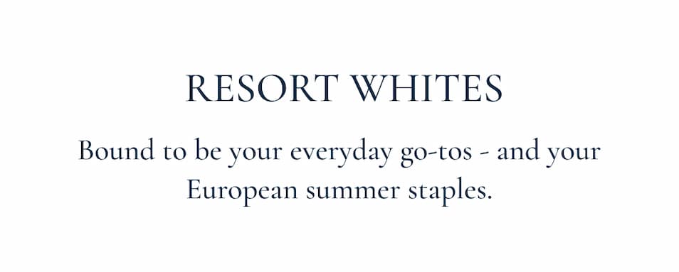 Resort Whites