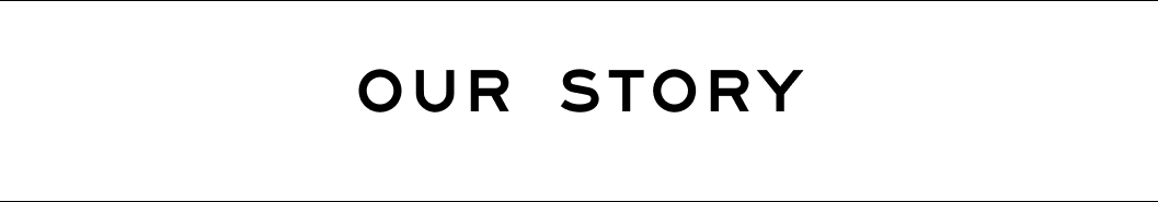 Our Story