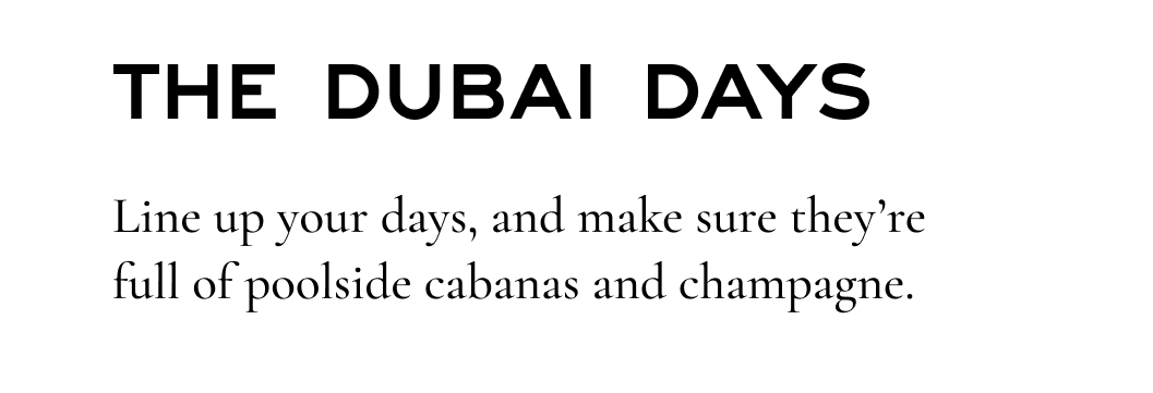 The Dubai Days