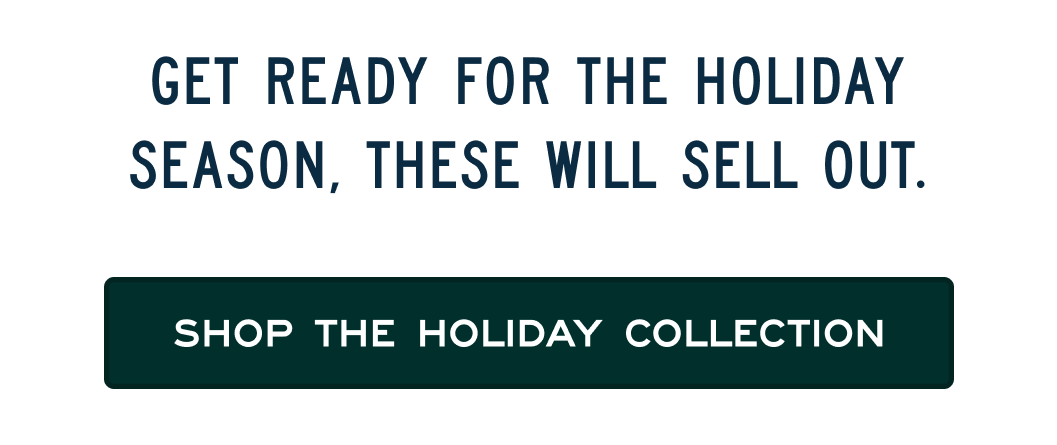 Shop the Holiday Collection