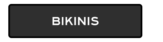 BIKINIS