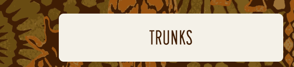 Trunks 