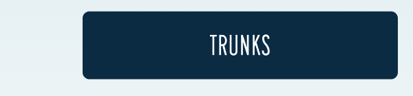 Trunks