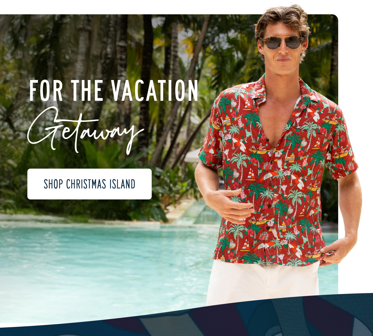 For the Vacation Getaway | Shop Christmas Island