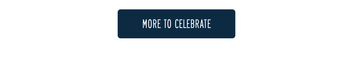 More To Celebrate