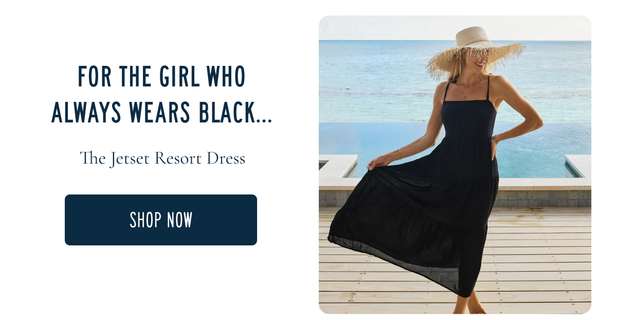 For The Girl Who Always Wears Black | The Jetset Resort Dress | Shop Now
