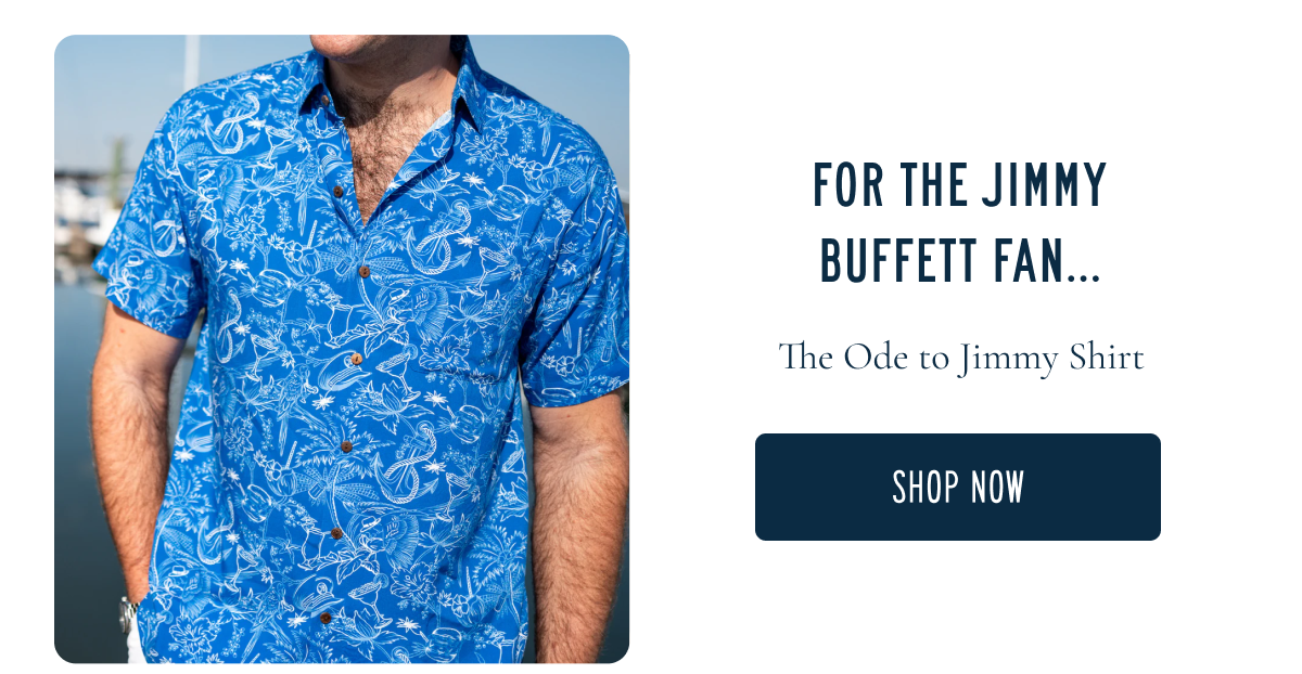 For The Jimmy Buffett Fan | The Ode To Jimmy Shirt | Shop Now