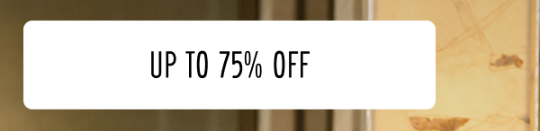 Up To 75% Off