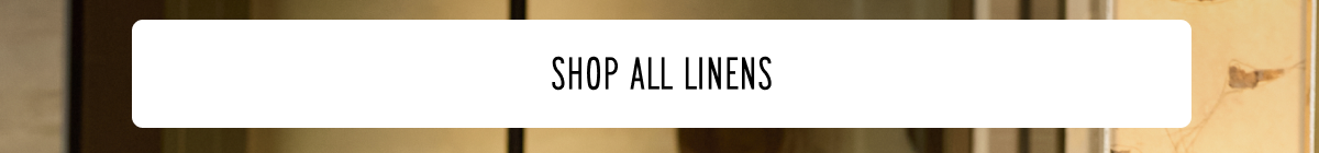 Shop All Linens