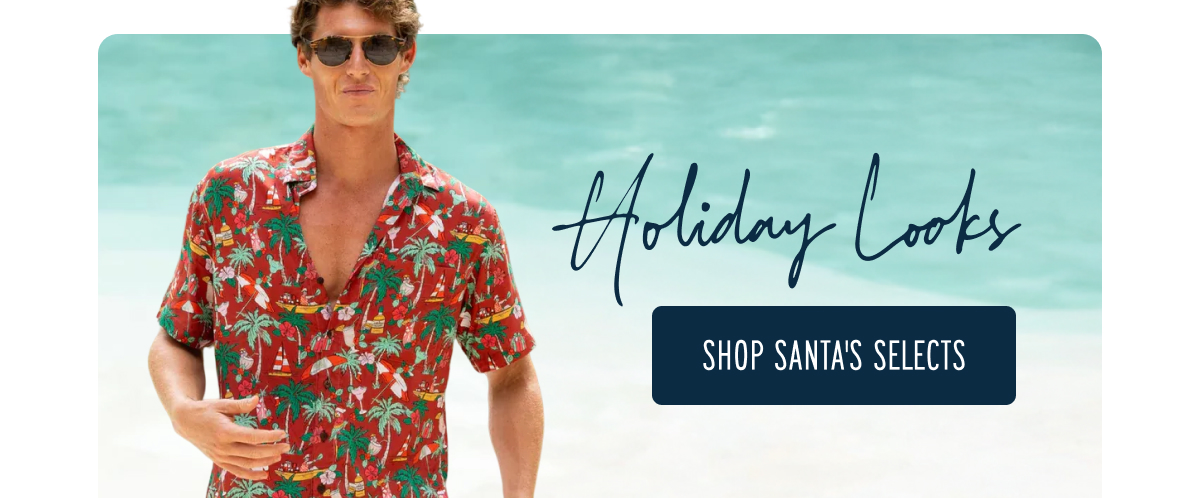 Holiday Looks  SHOP SANTA'S SELECTS