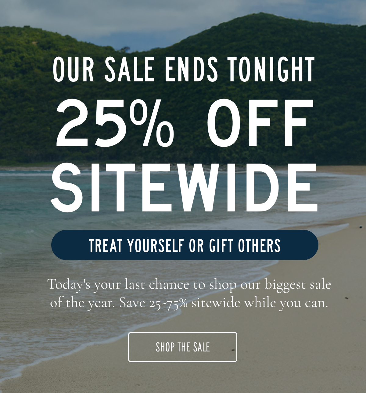 CYBER WEEK SALE ENDS TONIGHT 25% OFF SITEWIDE PLUS FREE GIFT WITH YOUR PURCHASE  Today's your last chance to shop our biggest Cyber Week deals. Save 25–75% sitewide and get a free gift with any purchase. [SHOP THE CYBER SALE]
