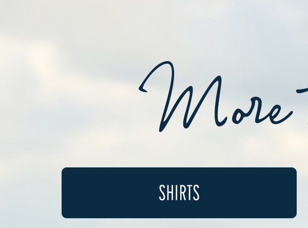 More to Love | [SHIRTS]