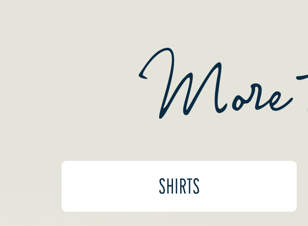 More to Love | [SHIRTS]