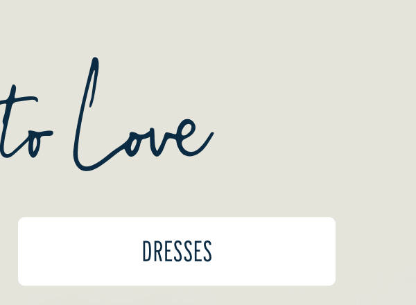 More to Love | [DRESSES]