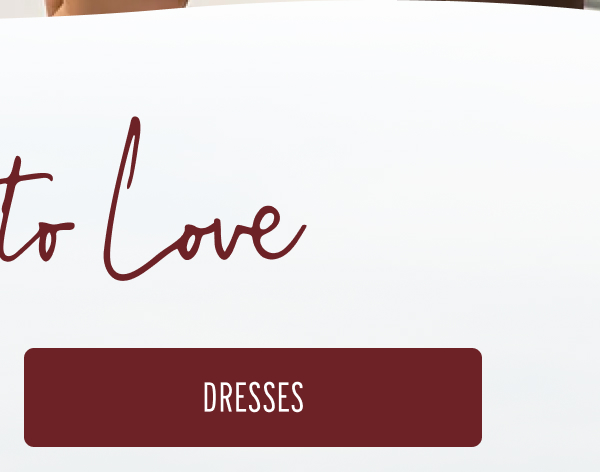 More to Love | [DRESSES]