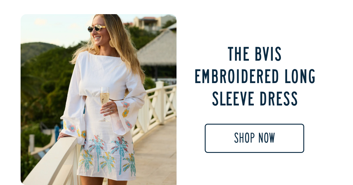 THE BVI’S EMBROIDERED LONG SLEEVE DRESS [SHOP NOW]