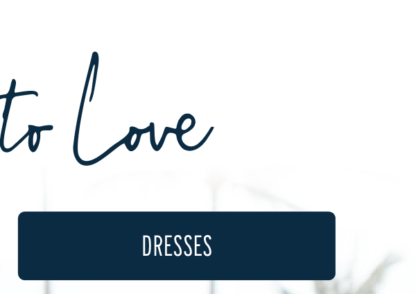 More to Love | [DRESSES]