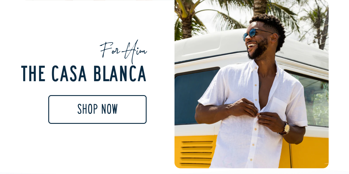 For Him THE CASA BLANCA  [SHOP NOW]