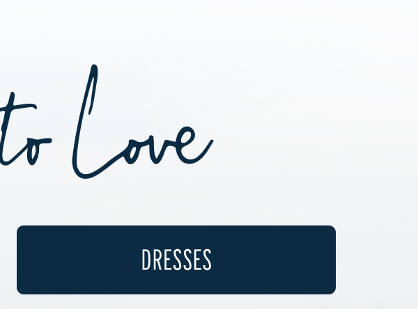 More to Love | [DRESSES]
