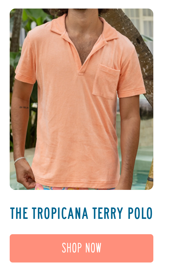 THE TROPICANA TERRY POLO [SHOP NOW]