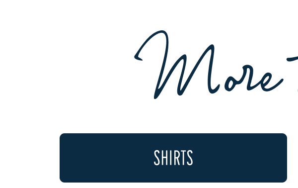 More to Love | [SHIRTS]