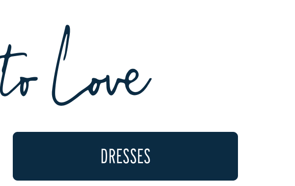 More to Love | [DRESSES]