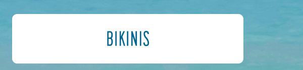 More to Love | [BIKINIS]