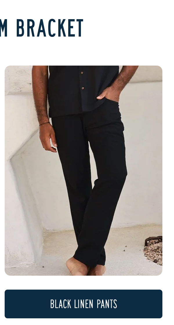 THE BOTTOM BRACKET  [BLACK LINEN PANTS]