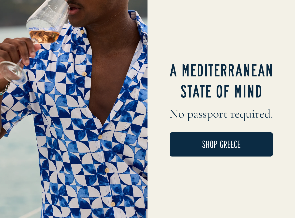 A MEDITERRANEAN STATE OF MIND  [[SHOP THE GREECE]]